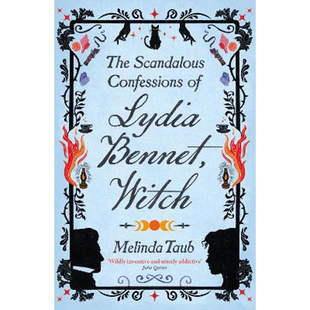 The Scandalous Confessions of Lydia Bennet, Witch (Paperback) - Melinda Taub